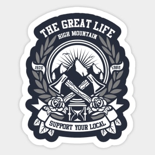 The high mountain life Sticker